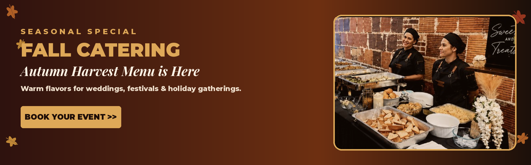 Fall Catering - Autumn Harvest Menu is here, book your event